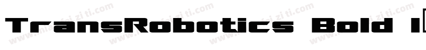TransRobotics Bold I字体转换